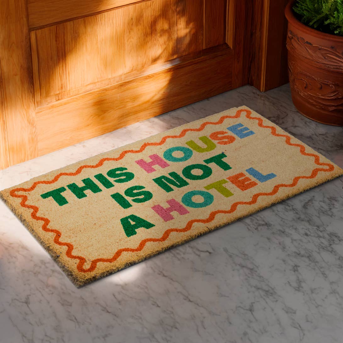 Doormat "This House Is Not A Hotel"