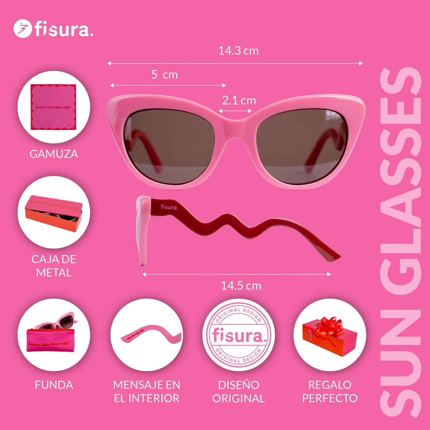 Sunglasses “better late than ugly”